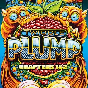 Plump by Twiddle